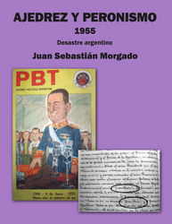 Juan Sebastián Morgado  - Ajedrez y peronismo 1955 - frontcover