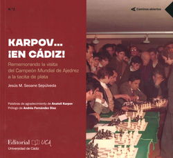 Jesús Seoane Sepúlveda - Karpov...¡en Cádiz! - frontcover