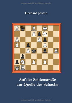 Gerhard Josten - Auf der Seidenstraße zur Quelle des Schachs - frontcover
