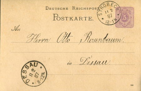 Postcard of February 11, 1887 - Sent on February 11 from the Ströbeck post office with a receipt stamp of February 11 from the Dessau post office