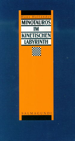 Hans Holländer - Minotaurus im kinetischen Labyrinth